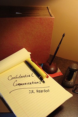 Confidential Communications - Reardon, J R