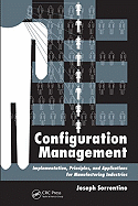 Configuration Management: Implementation, Principles, and Applications for Manufacturing Industries