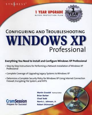 Configuring and Troubleshooting Windows XP Professional - Grasdal, Martin (Editor), and Barber, Brian, and Todd, Chad