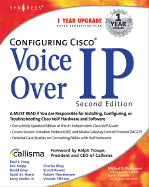 Configuring Cisco Voice Over IP - Sinclair, Jason, and Troupe, Ralph (Foreword by), and Knipp, Eric (Contributions by)