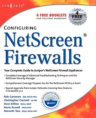 Configuring Netscreen Firewalls - Cameron, Rob