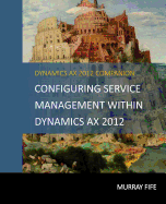 Configuring Service Management Within Dynamics AX 2012
