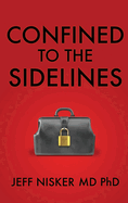 Confined to the Sidelines: New and Selected Verses