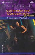 Confiscated Conception - Fossen, Delores