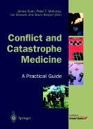 Conflict and Catastrophe Medicine: A Practical Guide