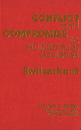 Conflict and Compromise in Multilingual Societies: Switzerland