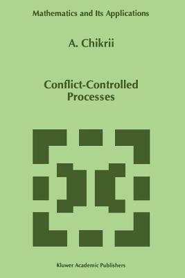 Conflict-Controlled Processes - Chikrii, A.