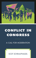 Conflict in Congress: A Call for Moderation