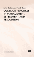Conflict: Practices in Management, Settlement, and Resolution