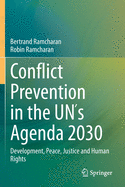 Conflict Prevention in the Un?s Agenda 2030: Development, Peace, Justice and Human Rights
