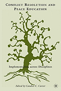 Conflict Resolution and Peace Education: Transformations Across Disciplines