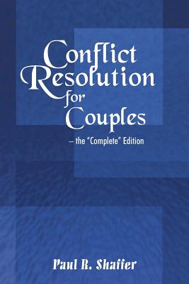 Conflict Resolution for Couples - Shaffer, Paul R