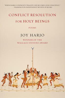 Conflict Resolution for Holy Beings: Poems - Harjo, Joy