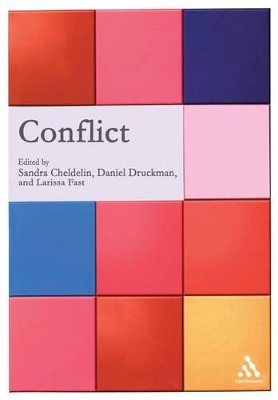 Conflict - Cheldelin, Sandra (Editor), and Druckman, Daniel, Dr. (Editor), and Fast, Larissa (Editor)
