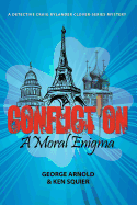 Confliction: A Moral Enigma