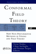 Conformal Field Theory: New Non-Perturbative Methods in String and Field Theory