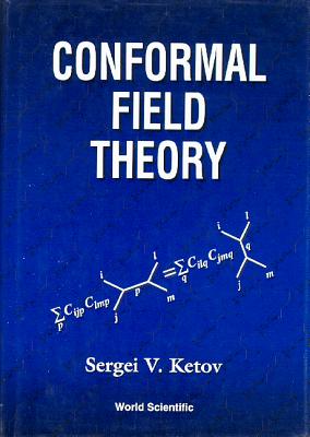 Conformal Field Theory - Ketov S V