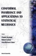 Conformal Invariance and Applications to Statistical Mechanics - Itzykson, C (Editor), and Saleur, H (Editor), and Zuber, Jean-Bernard (Editor)
