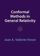 Conformal Methods in General Relativity