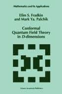 Conformal Quantum Field Theory in D-Dimensions