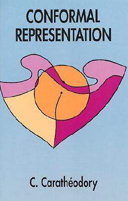 Conformal Representation - Caratheodory, Constantin, and Caratheodory, C, and Mathematics