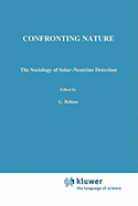 Confronting Nature: The Sociology of Solar-Neutrino Detection