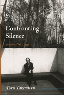 Confronting Silence: Selected Writings