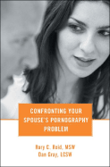 Confronting Your Spouse's Pornography Problem