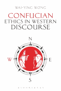 Confucian Ethics in Western Discourse