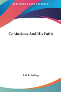 Confucious And His Faith