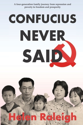 Confucius Never Said - Raleigh, Helen