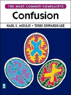 Confusion: The Most Common Complaints Series