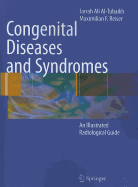 Congenital Diseases and Syndromes: An Illustrated Radiological Guide