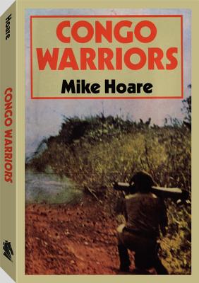 Congo Warriors - Hoare, Mike