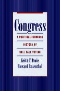 Congress: A Political-Economic History of Roll Call Voting