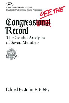 Congress Off Record - Bibby, John F