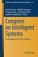 Congress on Intelligent Systems: Proceedings of Cis 2020, Volume 1