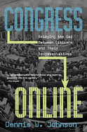 Congress Online: Bridging the Gap Between Citizens and Their Representatives