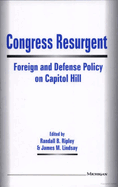 Congress Resurgent: Foreign and Defense Policy on Capitol Hill