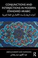 Conjunctions and Interjections in Modern Standard Arabic