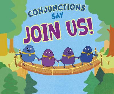 Conjunctions Say "Join Us!" - Dahl, Michael