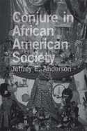 Conjure in African-American Society