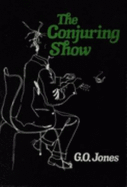 Conjuring Show - Jones, G. O.
