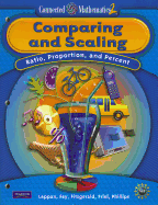 Connected Mathematics 2: Comparing and Scaling: Ratio, Proportion, and Percent