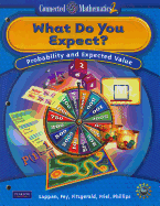 Connected Mathematics 2: What Do You Expect?: Probability and Expected Value