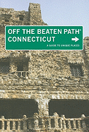 Connecticut Off the Beaten Path: A Guide to Unique Places