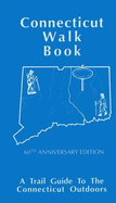 Connecticut Walk Book: 18th Edition