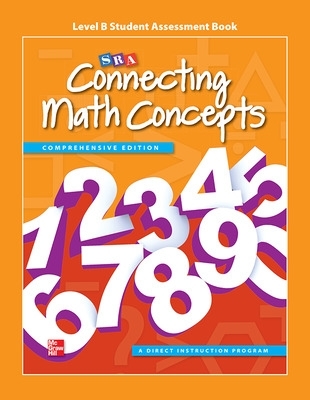 Connecting Math Concepts Level B, Student Assessment Book - McGraw Hill