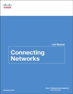 Connecting Networks Lab Manual - Cisco Networking Academy
