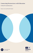 Connecting Neuroscience with Education: Critical Considerations
